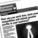 How can you work less, beat your competition and unlock greater profits in your business?