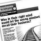 Who in their right-mind would let the wrong mindset derail their business?